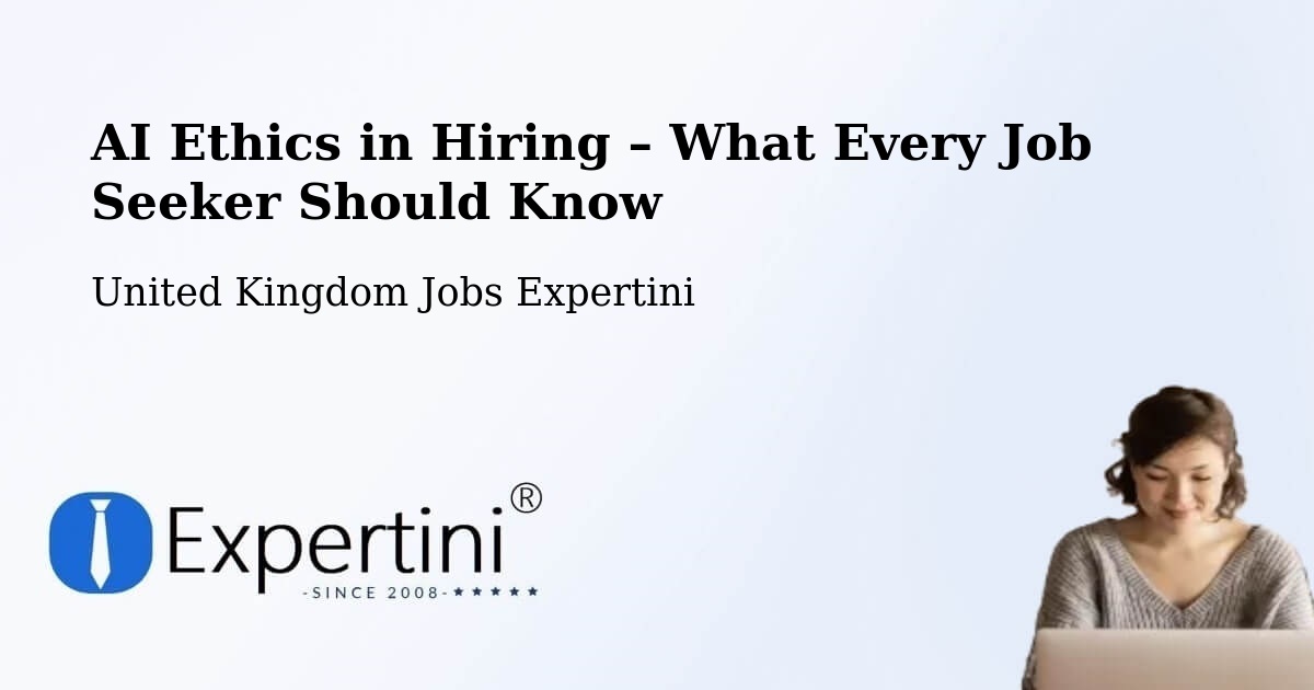 AI Ethics in Recruitment & Hiring – Northwich - Northwich, United Kingdom Jobs Expertini